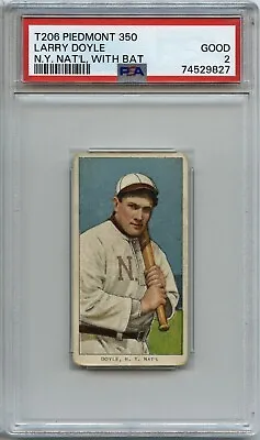 Larry Doyle 1909-11 T206 - Piedmont 350/25 - N.Y. Nat'l With Bat - PSA 2 • $90