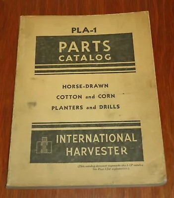 International Harvester Parts Catalog PLA-1 Horse Drawn Cotton Corn Planter • $17.46