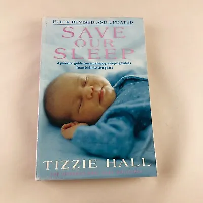 $15.95 • Buy Save Our Sleep By Tizzie Hall Parenting Guide Large Paperback Book