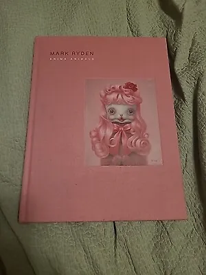 Mark Ryden Anima Animals Hard Cover Art Book 2020 • $27.99