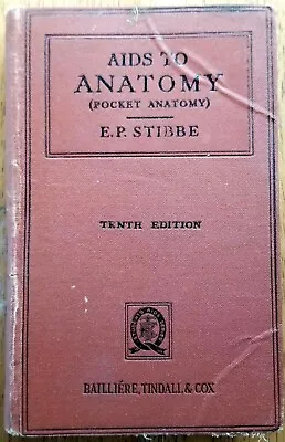 Aids To Anatomy: Pocket Anatomy E.P. Stibbe 1943 10th Edition Medical Vintage • $19.95