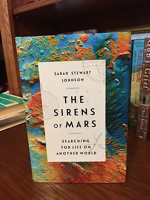The Sirens Of Mars.  Sarah Stewart Johnson. 1st HC Ptg. Crown 2020  Fine Unread • $22.40