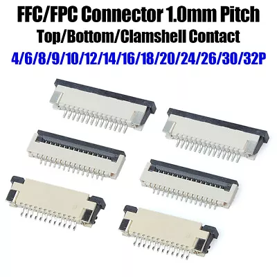 1.0mm Pitch FFC/FPC Connector Top/Bottom/Clamshell Contact 4~32 Pin Flat Cable • $2.09