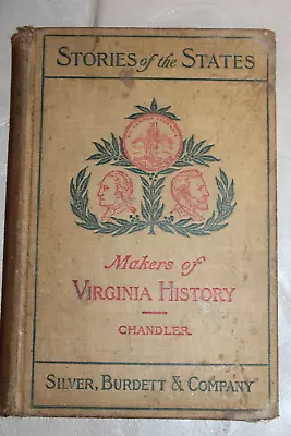 Stories Of The States Makers Of Virginia History By Chandler 1904 • $6.90