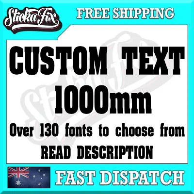 1000mm CUSTOM STICKER - Vinyl DECAL Text Name Lettering Shop Car Van Ute Window • $18.49