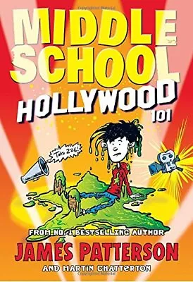 Middle School: Hollywood 101 By Patterson James 1784756814 The Fast Free • $6.65