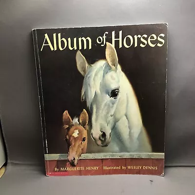 Album Of Horses By Marguerite Henry Illustrated By Wesley Dennis PB (1994) • $5