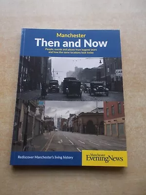 Manchester Then And Now Malcolm Pheby • £7.99