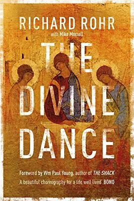 The Divine Dance: The Trinity And Your Transformation-Richard RohrMike Morrell • £4.02