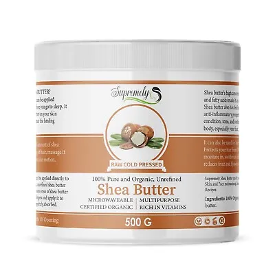 Supremely Shea Butter Pure Organic Raw Unrefined Skin Body Face Moisturiser 500G • £8.49