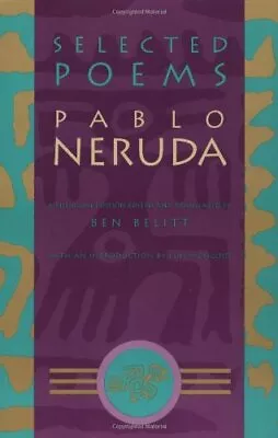 Selected Poems: Pablo Neruda (English And Spanish Edition) By Pablo Neruda • $4.40