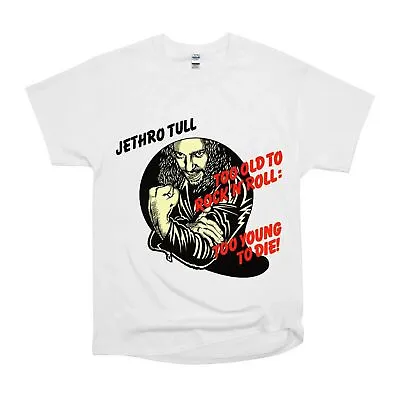 NWT Jethr0 Tull Too Old Cool Man Funny Unisex T-Shirt • £23.16