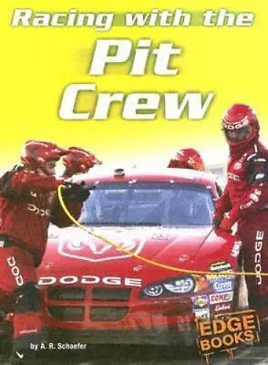 Racing With The Pit Crew By Schaefer A. R. • $7.17