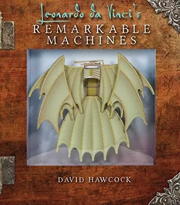 Leonardo Da Vinci's Remarkable Machines • $8.68