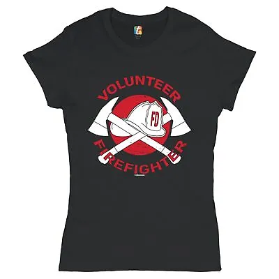 Volunteer Firefighter T-Shirt First Responder Fire And Rescue Women's Tee • $19.95