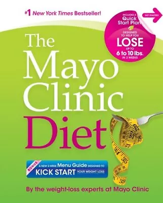 The Mayo Clinic Diet: Eat Well. Enjoy Life. Lose Weight. By The Weight-loss ... • $5.33