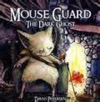 Mouse Guard The Dark Ghost (Volume 4) - Paperback By David Petersen - GOOD • $12.88