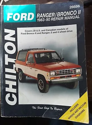 Chiltons Repair Manual #26686 Ford Ranger/Bronco II 1983-90 2 & 4 Wheel Drive GC • $14.50