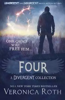 Four: A Divergent Collection - Paperback By Veronica Roth - GOOD • $5.28
