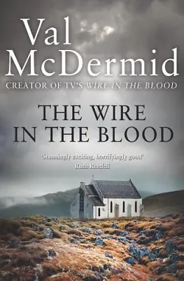 £3.22 • Buy The Wire In The Blood By Val McDermid. 9780007344734