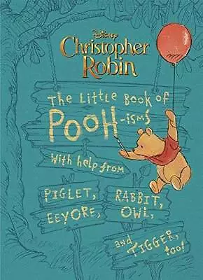 Christopher Robin: The Little Book Of Pooh-isms: With Help From Piglet E - GOOD • $4.57