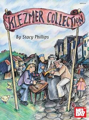 Klezmer Collections For C Instruments Phillips Stacy • £6.99