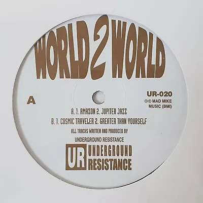 UNDERGROUND RESISTANCE - World 2 World - UR-020 Detroit Techno Classic • £29.50