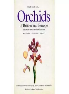 £2.99 • Buy A Field Guide To The Orchids Of Britain And Europe (Collins Field Guide),John G