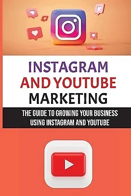 $36.84 • Buy Instagram And YouTube Marketing: The Guide To Growing Your Busine By Wemmer, Yi