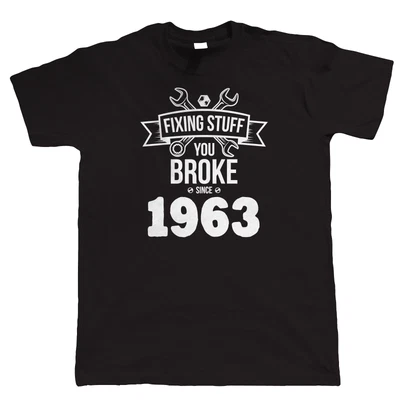 £15.99 • Buy Fixing Stuff Since 1963 T Shirt - Gift For Dad DIY Mechanic Plumber Electrician