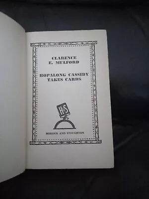 HOPALONG CASSIDY TAKES CARDS BY Clarence E. Mulford (hardback) • £5