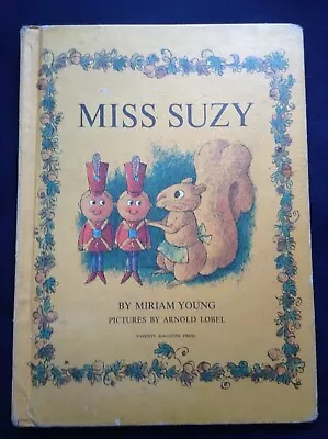 MISS SUZY---MIRIAM YOUNG---ARNOLD LOBEL---Parents Magazine Press---1964 HC • $7.28