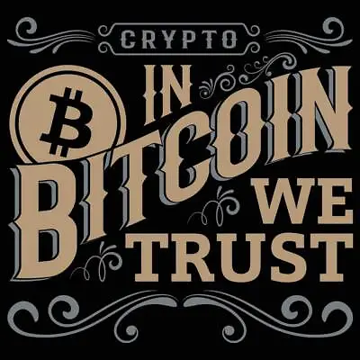 In Bitcoin We Trust Crypto Money Cryptocurrency Coin Mens Funny T-Shirt Tshirts • $23.75