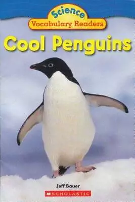 Cool Penguins (Science Vocabulary Readers) - Paperback By Jeff Bauer - GOOD • $3.73