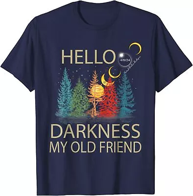 Hello Darkness My Old Friend Solar Eclipse April 2024 Unisex T-Shirt • $20.99