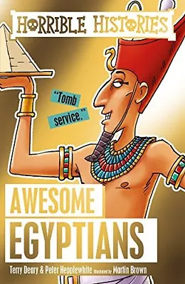 Awesome Egyptians (Horrible Histories) By Terry Deary Peter Hepplewhite Marti • £3.06