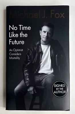 Michael J. Fox Signed 'No Time Like The Future' Hardcover Book PSA AI50515 • $299.96