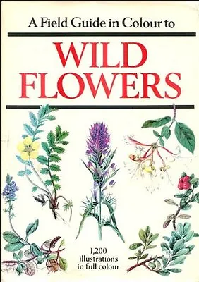 £4.48 • Buy Field Guide In Colour To Wild Flowers By Dietmar Aichele