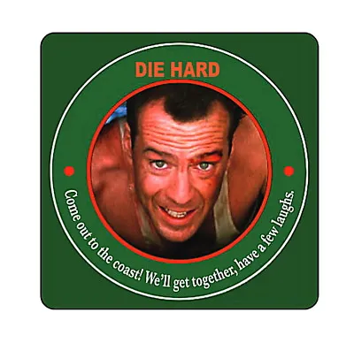 NEW Bruce Willis John McClane Die Hard Beer Drink Big 4  Cloth Rubber Coaster • $7.99