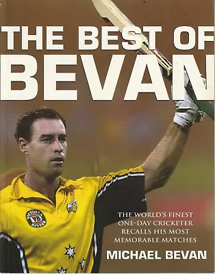 $50 • Buy CRICKET , Paperback , THE BEST OF BEVAN By MICHAEL BEVAN , SIGNED