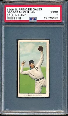 T206 El Principe De Gales: GEORGE McQUILLAN Ball In Hand Philadelphia ~ PSA 2  • $219.50