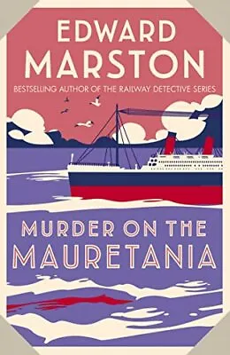 Murder On The Mauretania: (Ocean Liner Mysteries 2): A Captivat • £3.12