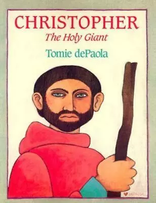 Christopher: The Holy Giant By DePaola Tomie • $8.70