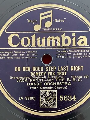 78rpm Columbia 5634 Jack Payne BBC Dance Orch On Her Doorstep Last Night 1929! • £5