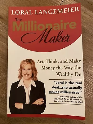 The Millionaire Maker : Act Think And Make Money The Way The Wealthy Do By... • $13