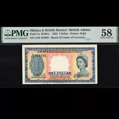 Malaya And British Borneo 1 Dollar 1953 Pick 1a PMG AUNC 58 Banknote • $160