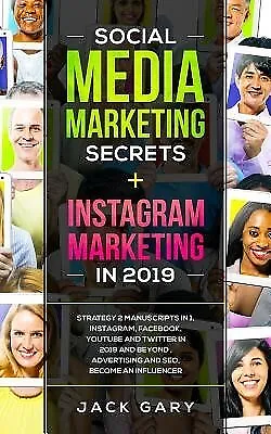 $45.05 • Buy Social Media Marketing Secrets + Instagram Marketing In 2019: Str By Gary, Jack