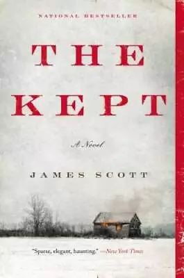 The Kept: A Novel (P.S. (Paperback)) - Paperback By Scott James - VERY GOOD • $3.76