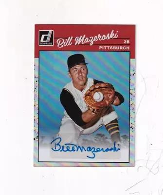 2023 Bill Mazeroski Panini Donruss Auto/autograph  Pittsburgh Pirates • $15.99