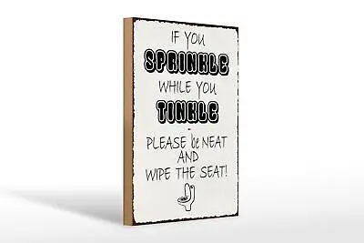 Wooden Sign Saying 20x30 Cm If You Sprinkle When You Tinkle Sign Wooden Sign • £17.16